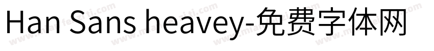 Han Sans heavey字体转换